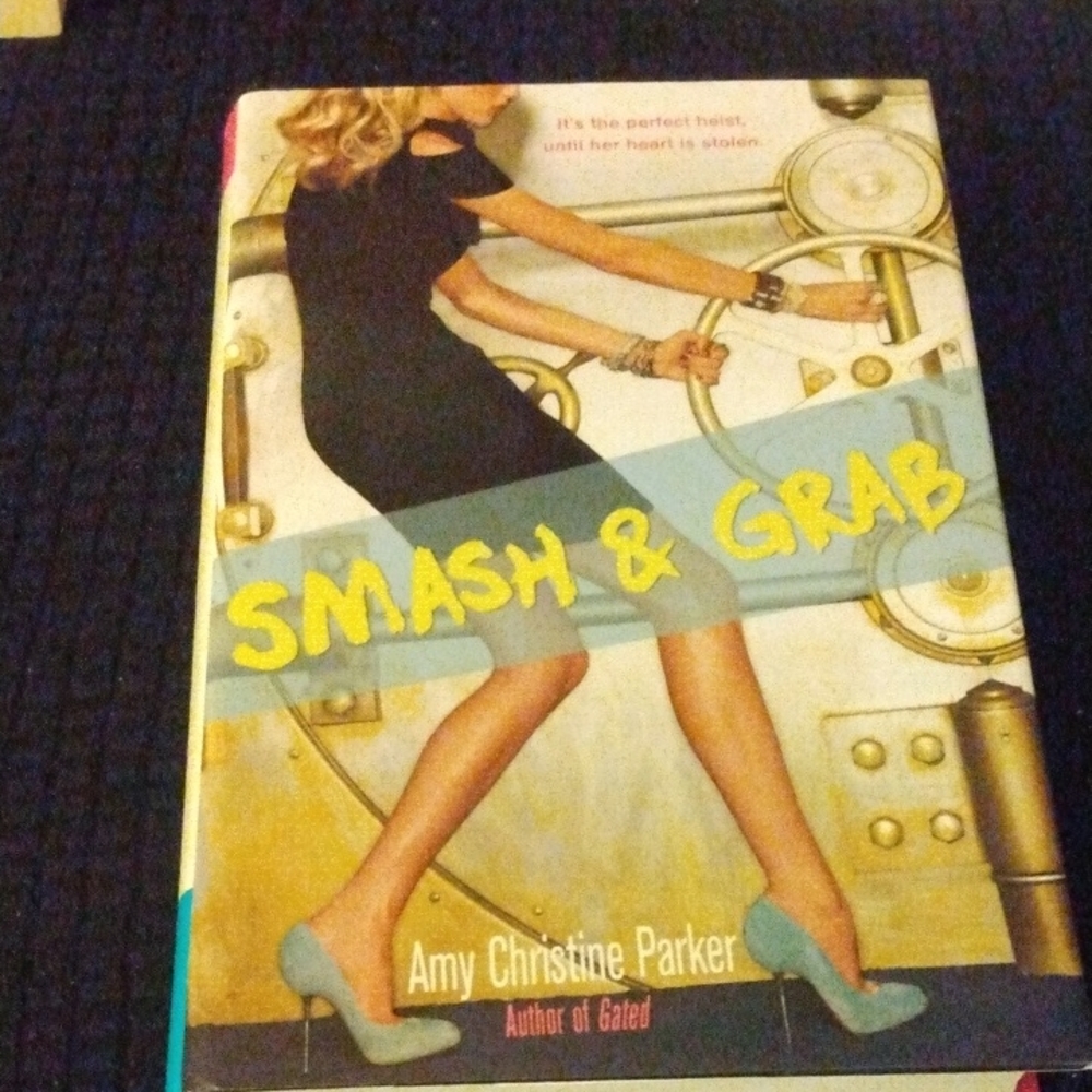 Smash & Grab Book by Amy Christine Parker